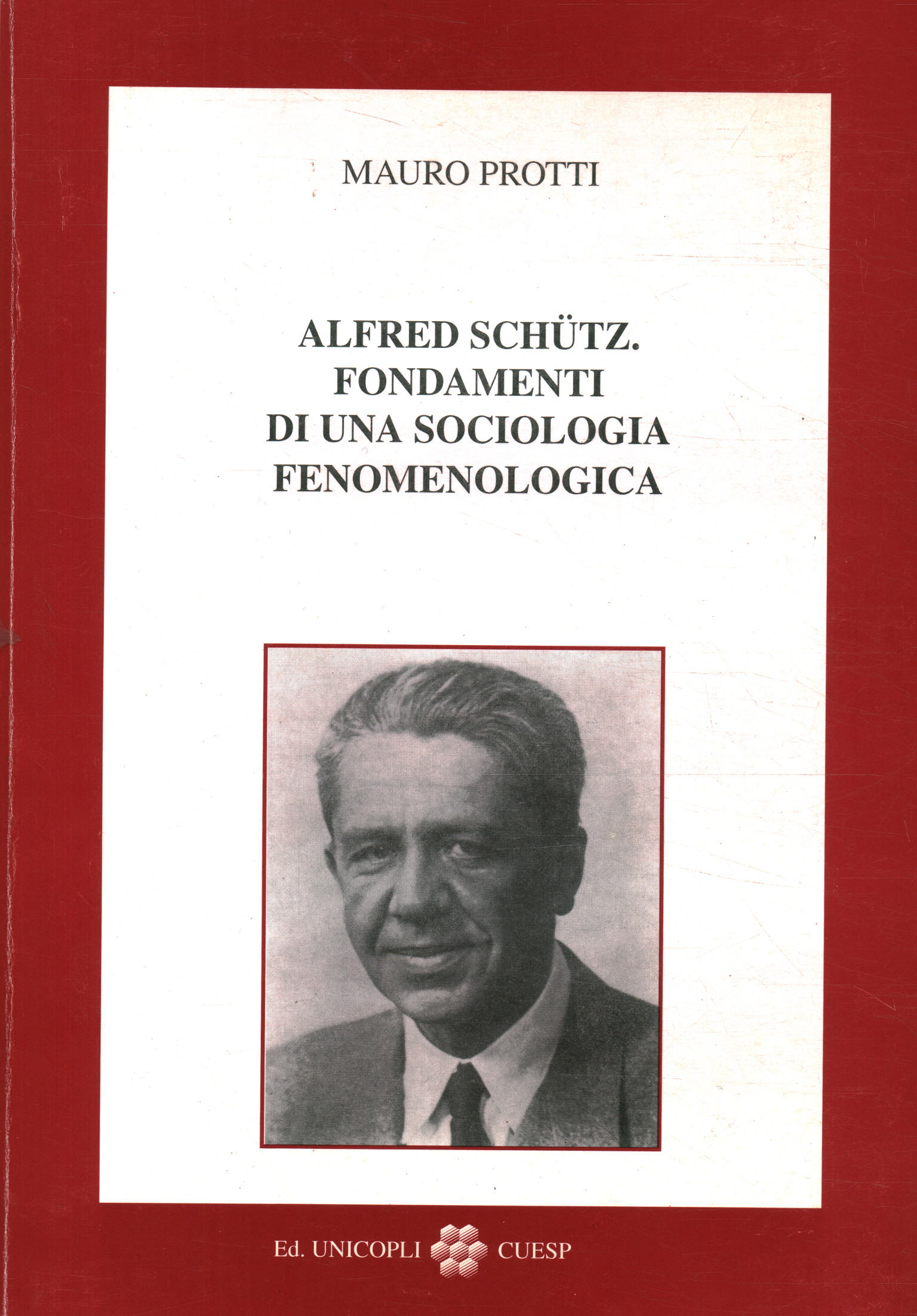 Alfred Schütz. Foundations of a know