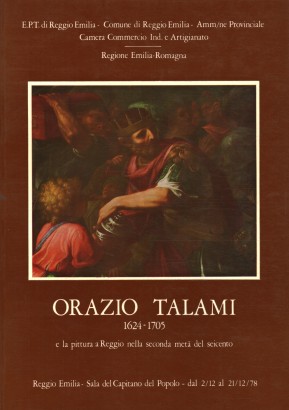 Orazio Talami (1624-1705) e la pittura a Reggio nella seconda metà del Seicento