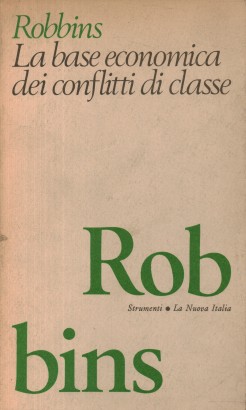 La base economica dei conflitti di classe