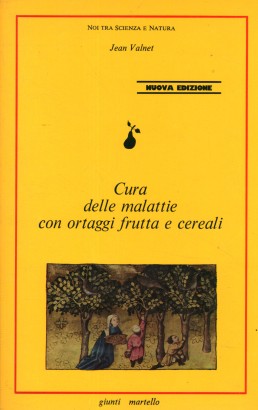 Cura delle malattie con ortaggi frutta e cereali