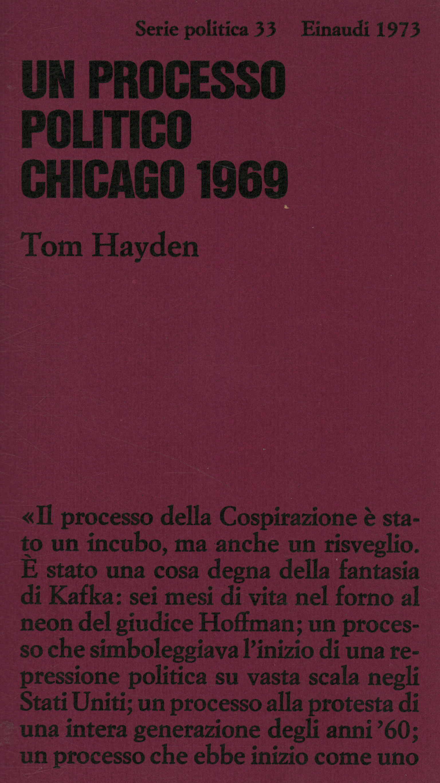 Ein politischer Prozess. Chicago 1969