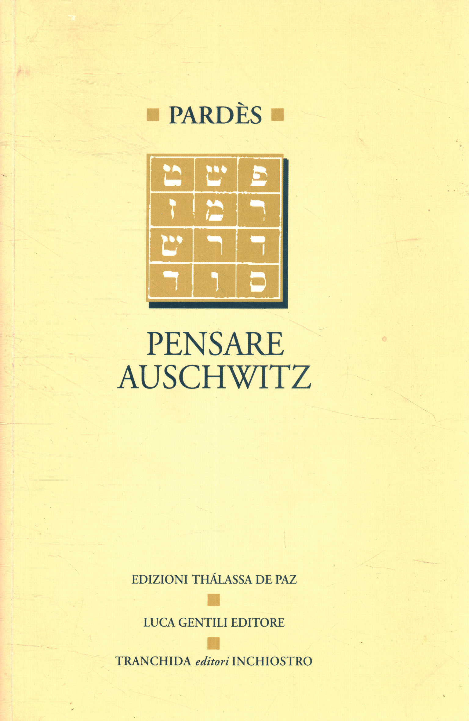 Pensez à Auschwitz