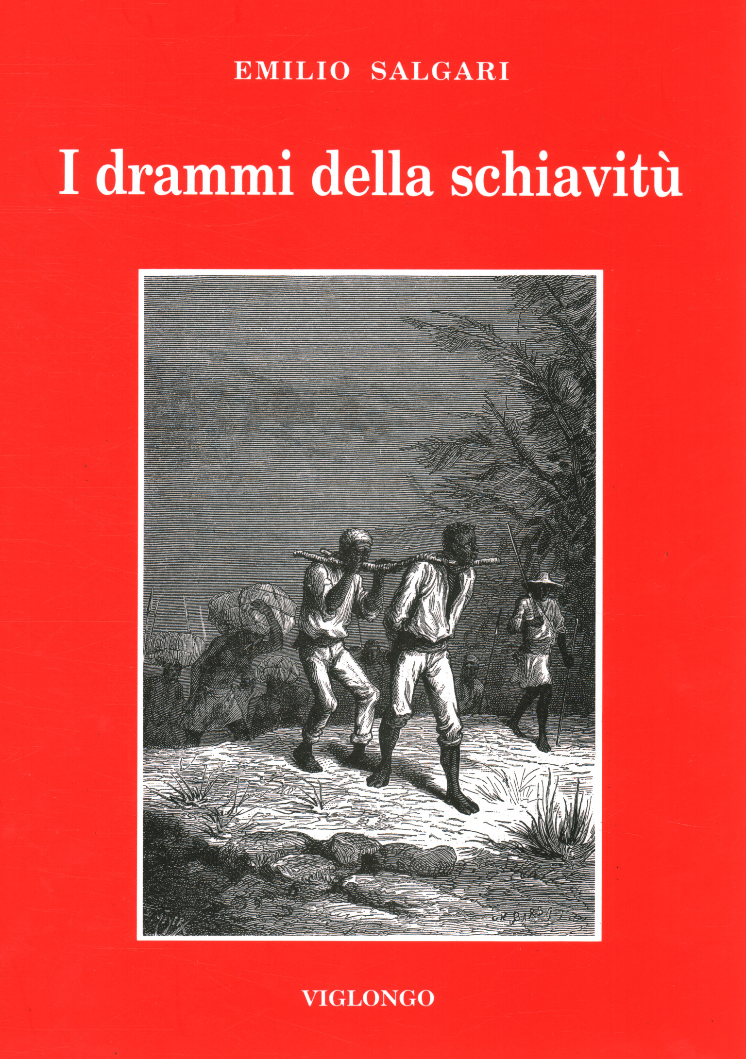 The dramas of slavery