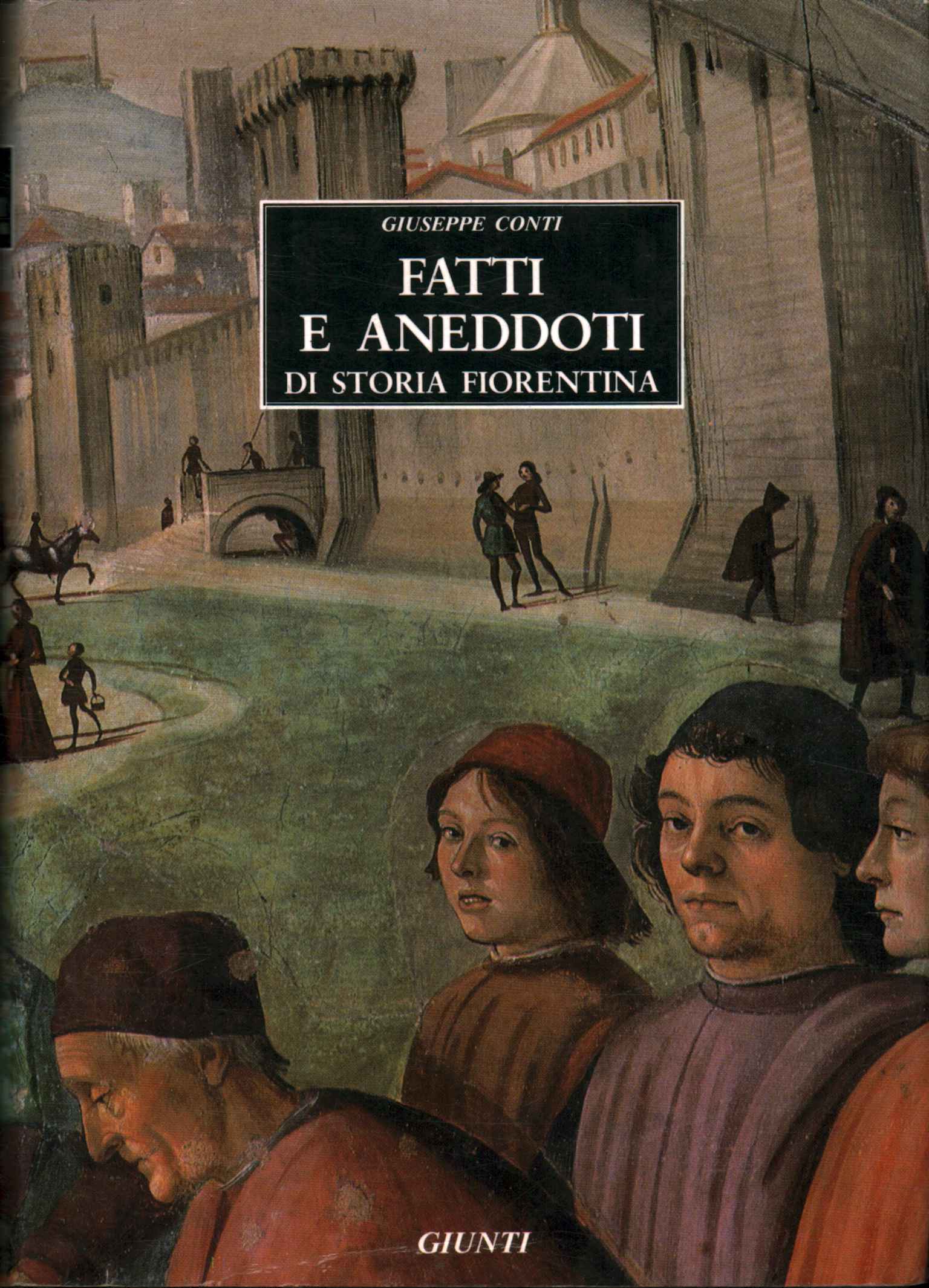 Faits et anecdotes de l'histoire florentine