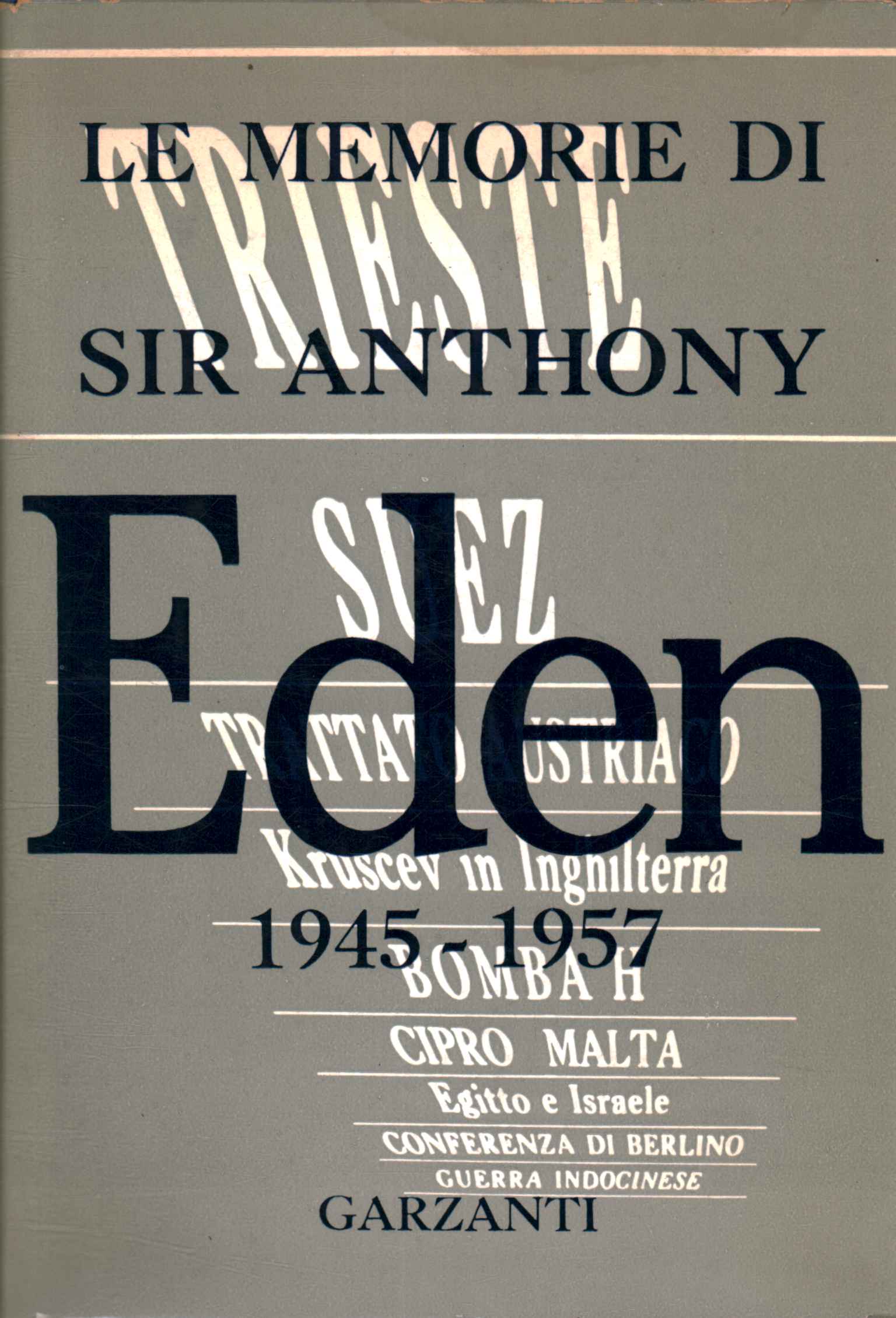 Die Memoiren von Sir Anthony 1945-1957, Die Memoiren von Sir Anthony Eden 1945