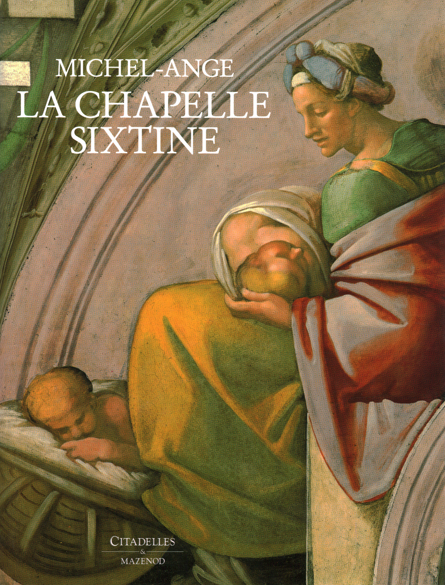 Michel-Ange. The Sixtine Chapel