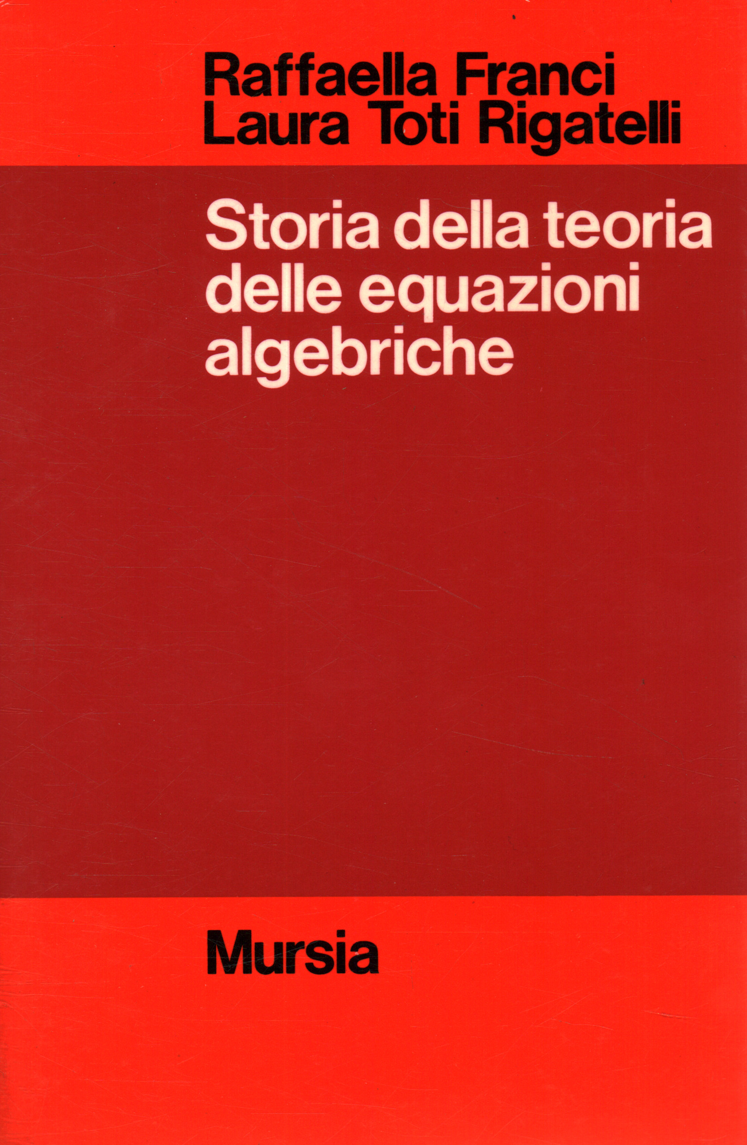 Histoire de la théorie des équations algébriques