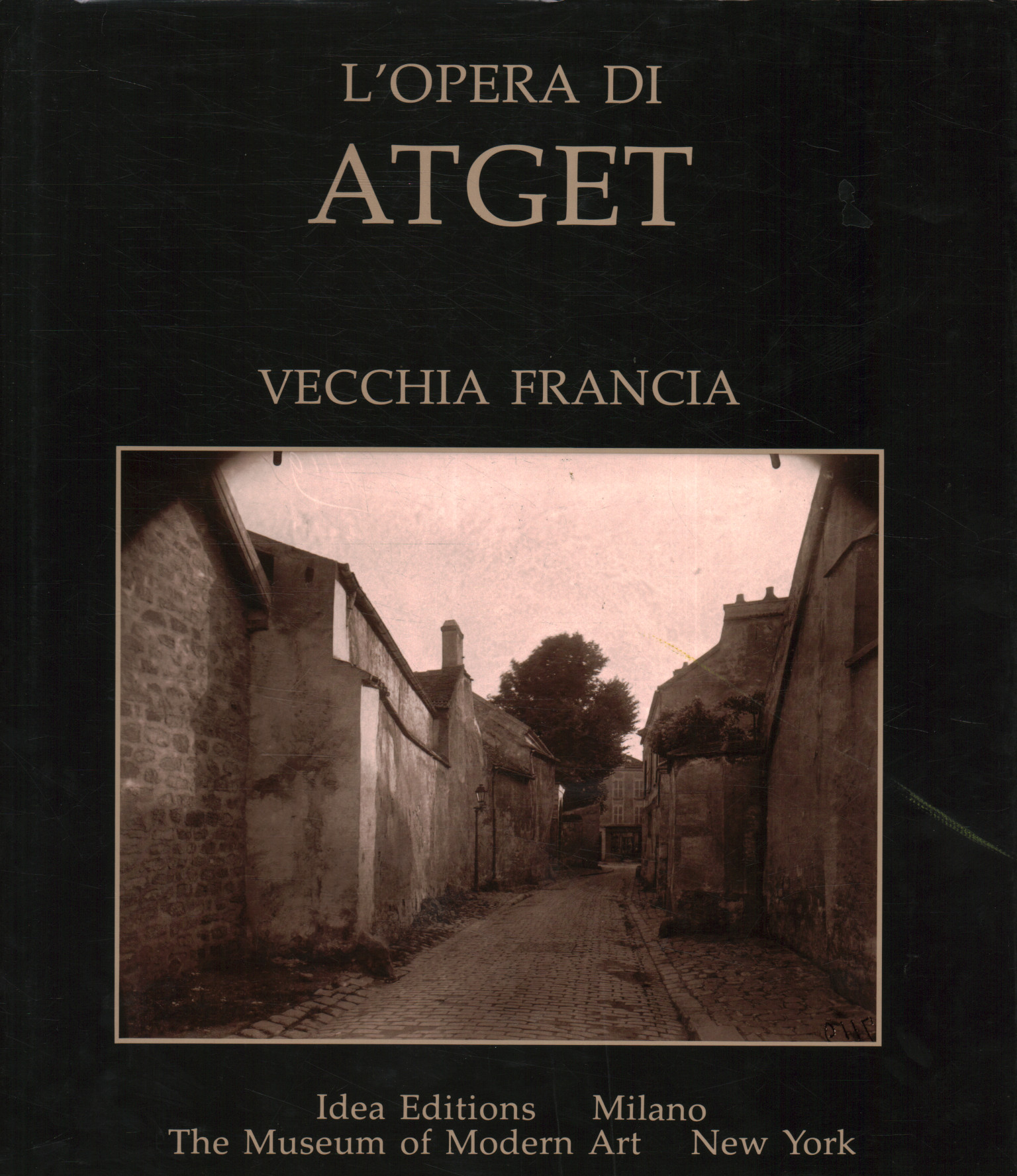 L'œuvre d'Atget. Ancien Franc