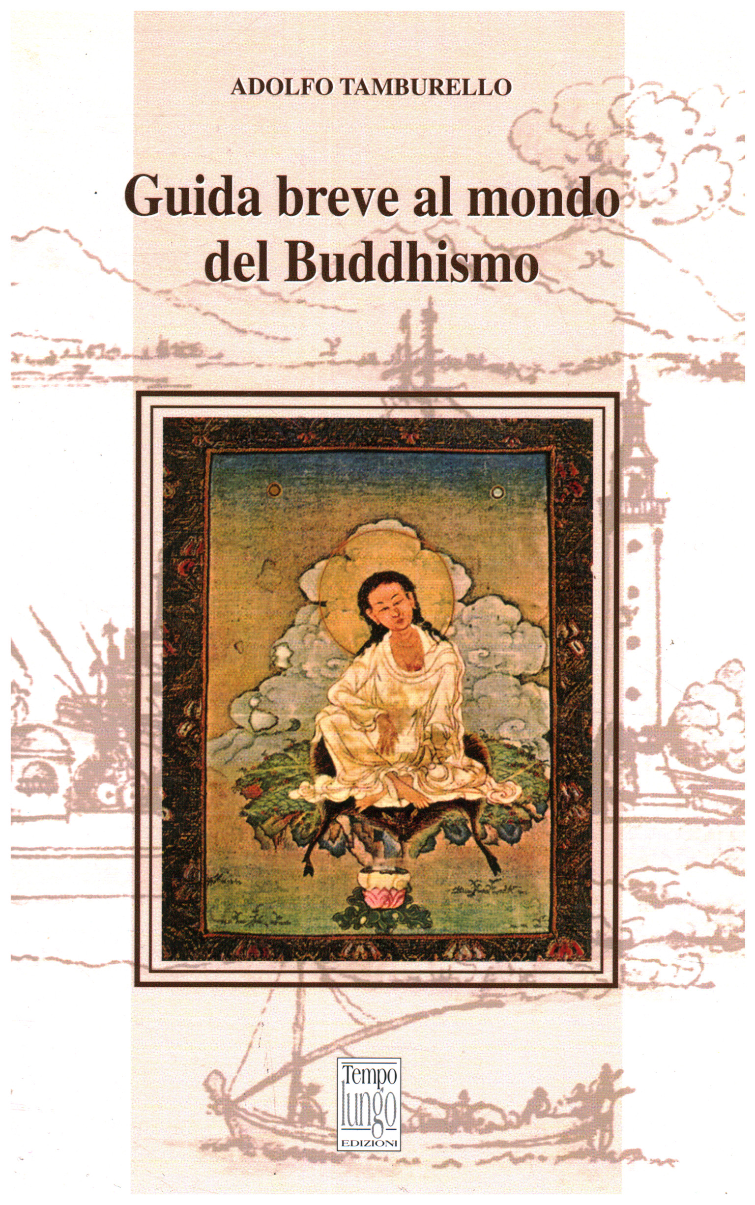 Brief guide to the world of Buddhism