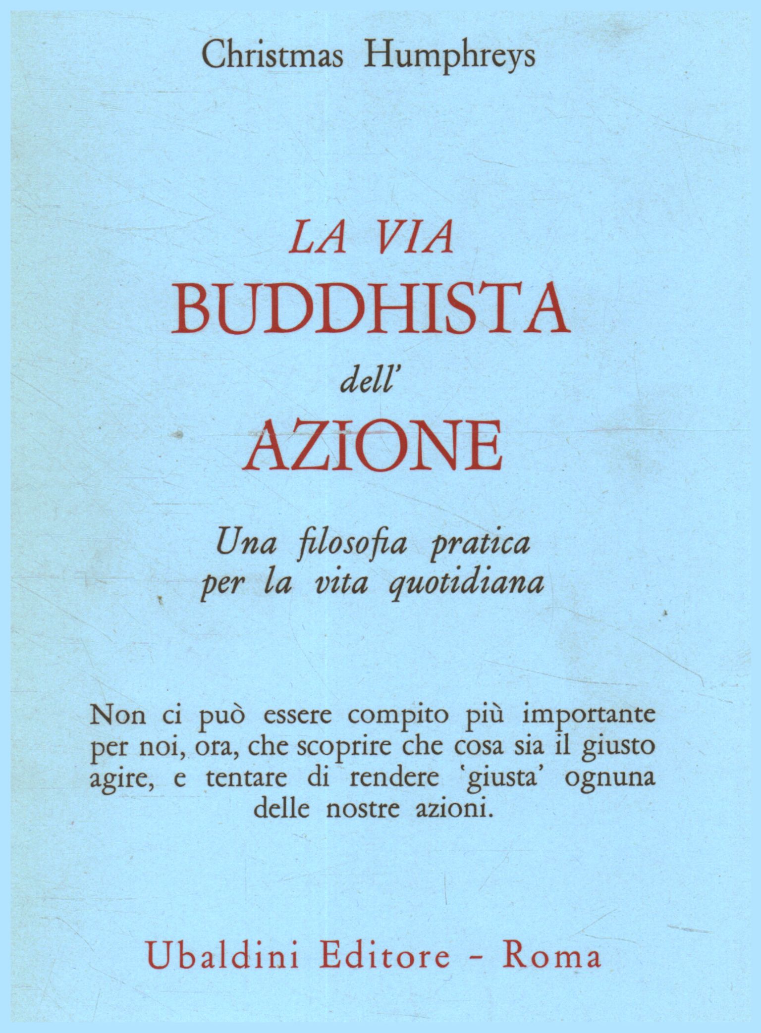 The Buddhist way of action