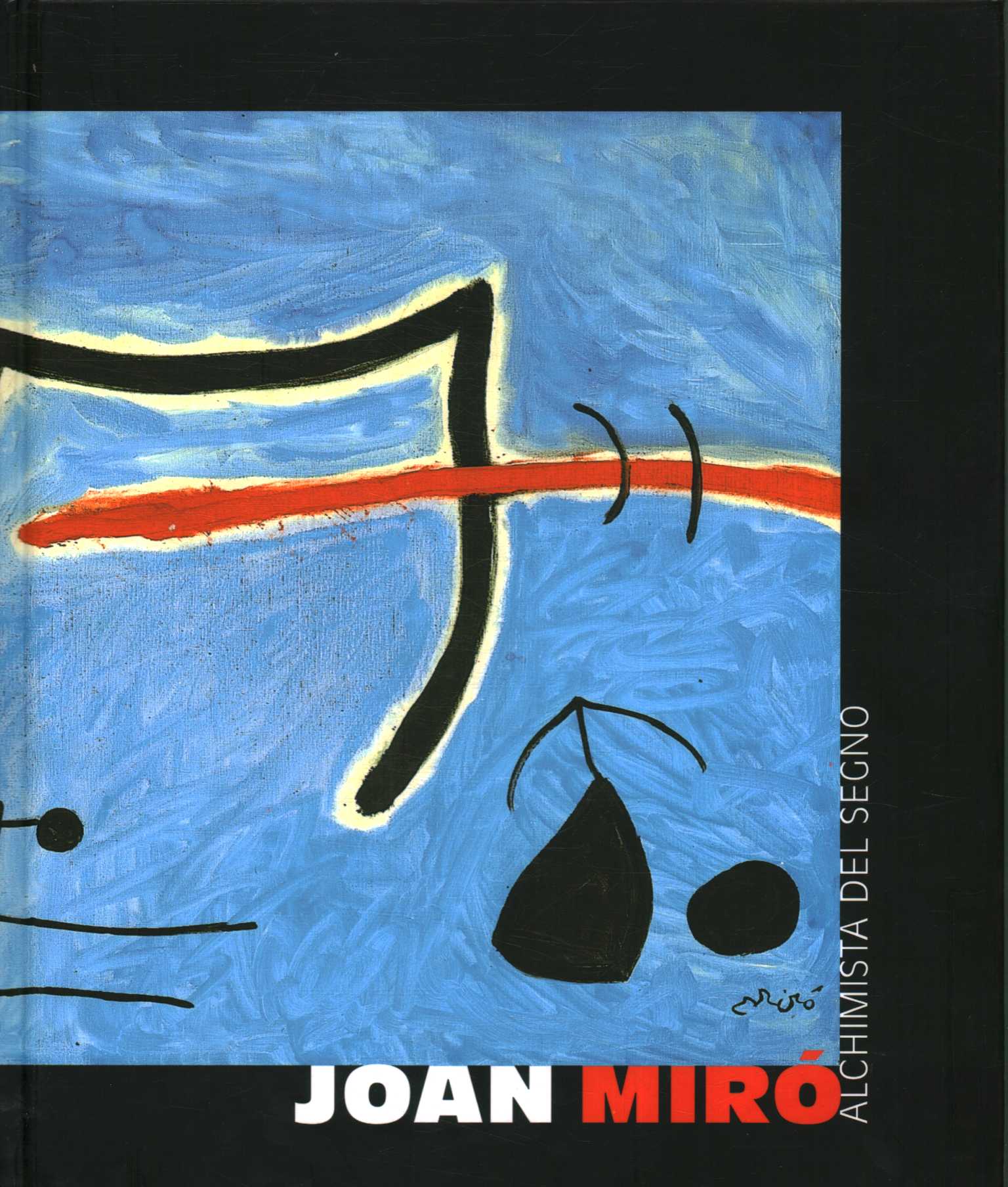 Juan Miró. Signo alquimista