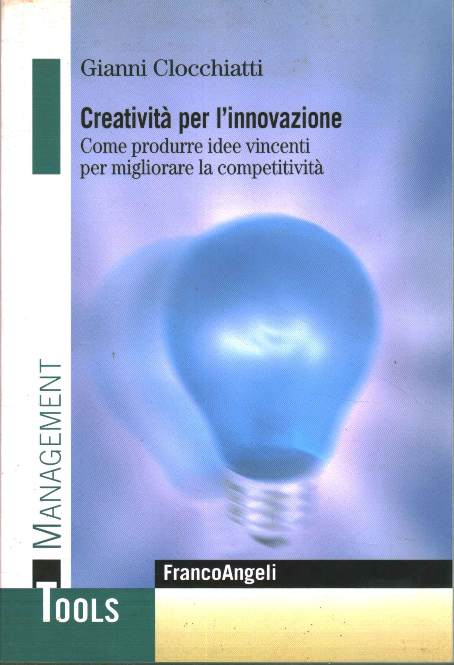 Creativity for innovation