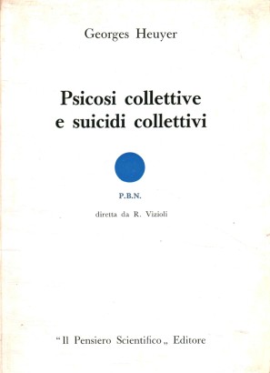 Psicosi collettive e suicidi collettivi