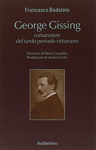 Georges Gissing. Romancier de la fin de la période