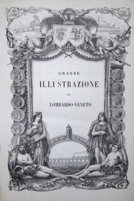 Grande illustration de la Lombardie-Vénétie ou