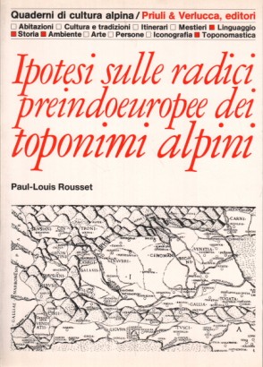 Ipotesi sulle radici preindoeuropee dei toponimi alpini