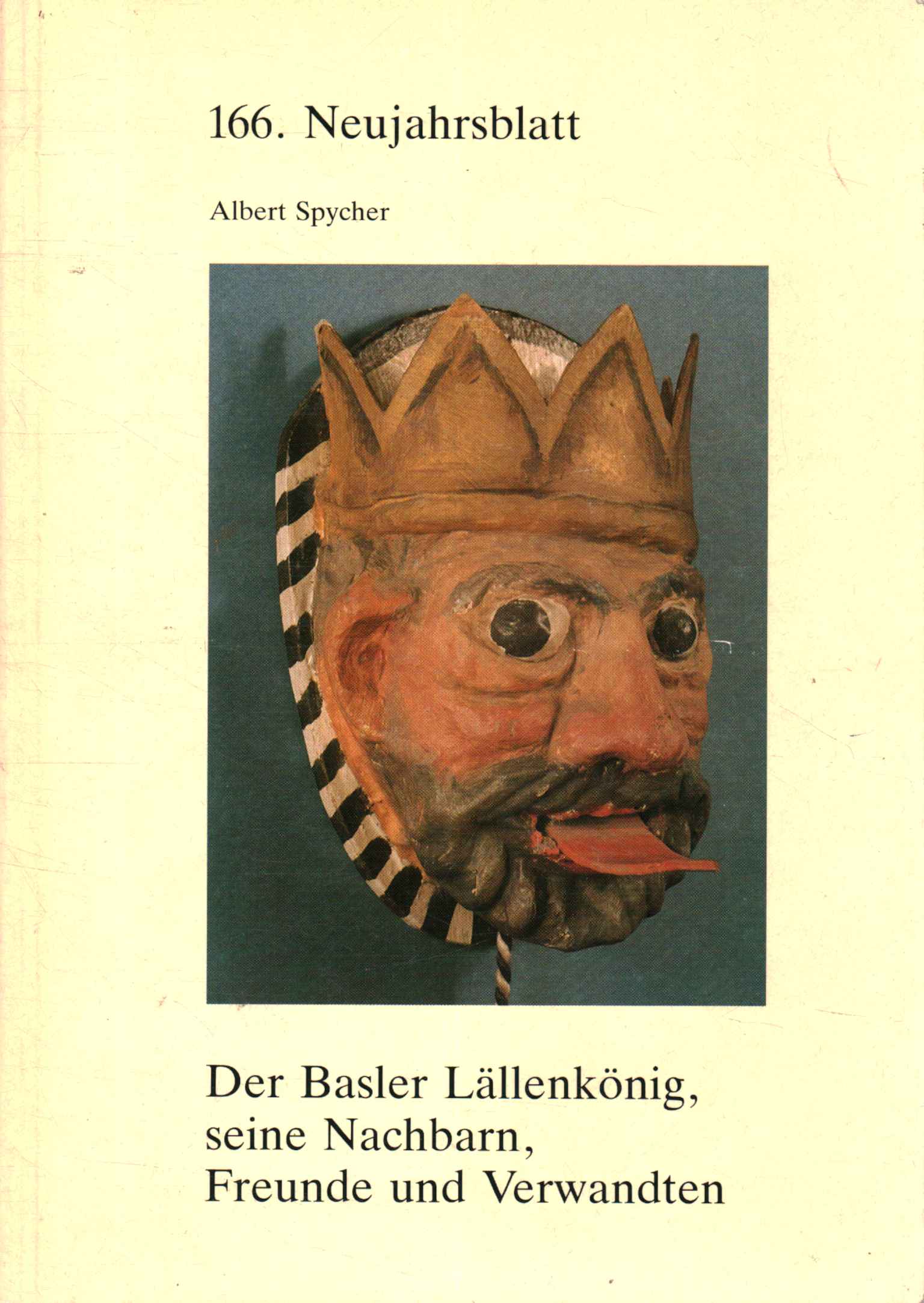 Der Basler Laellenkoenig seine Na,Der Basler Laellenkoenig seine Na,Der Basler Laellenkoenig seine Nachbarn,%,Der Basler Laellenkoenig seine Nachbarn,%,Der Basler Laellenkoenig seine Nachbarn,%,Der Basler Laellenkoenig seine Nachbarn,%