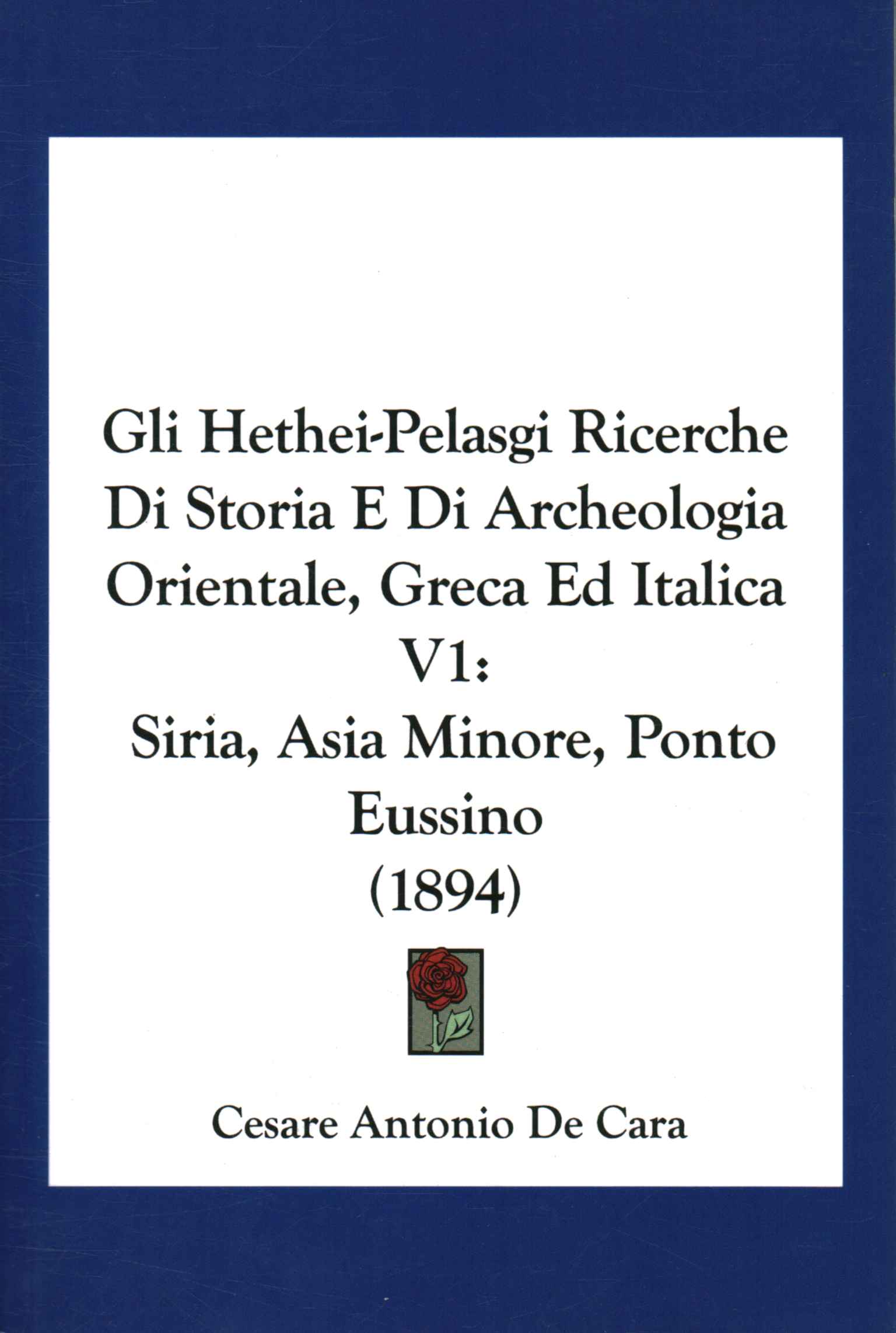 Gli Hethei-Pelasgi: ricerche di storia e