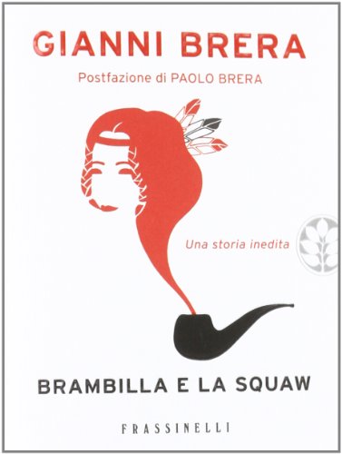 Brambilla et la squaw