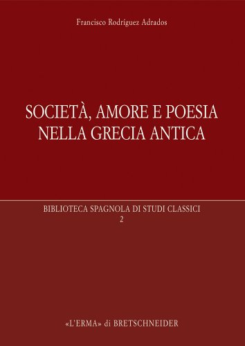 Société d'amour et de poésie chez les Grecs,Société d'amour et de poésie chez les Grecs