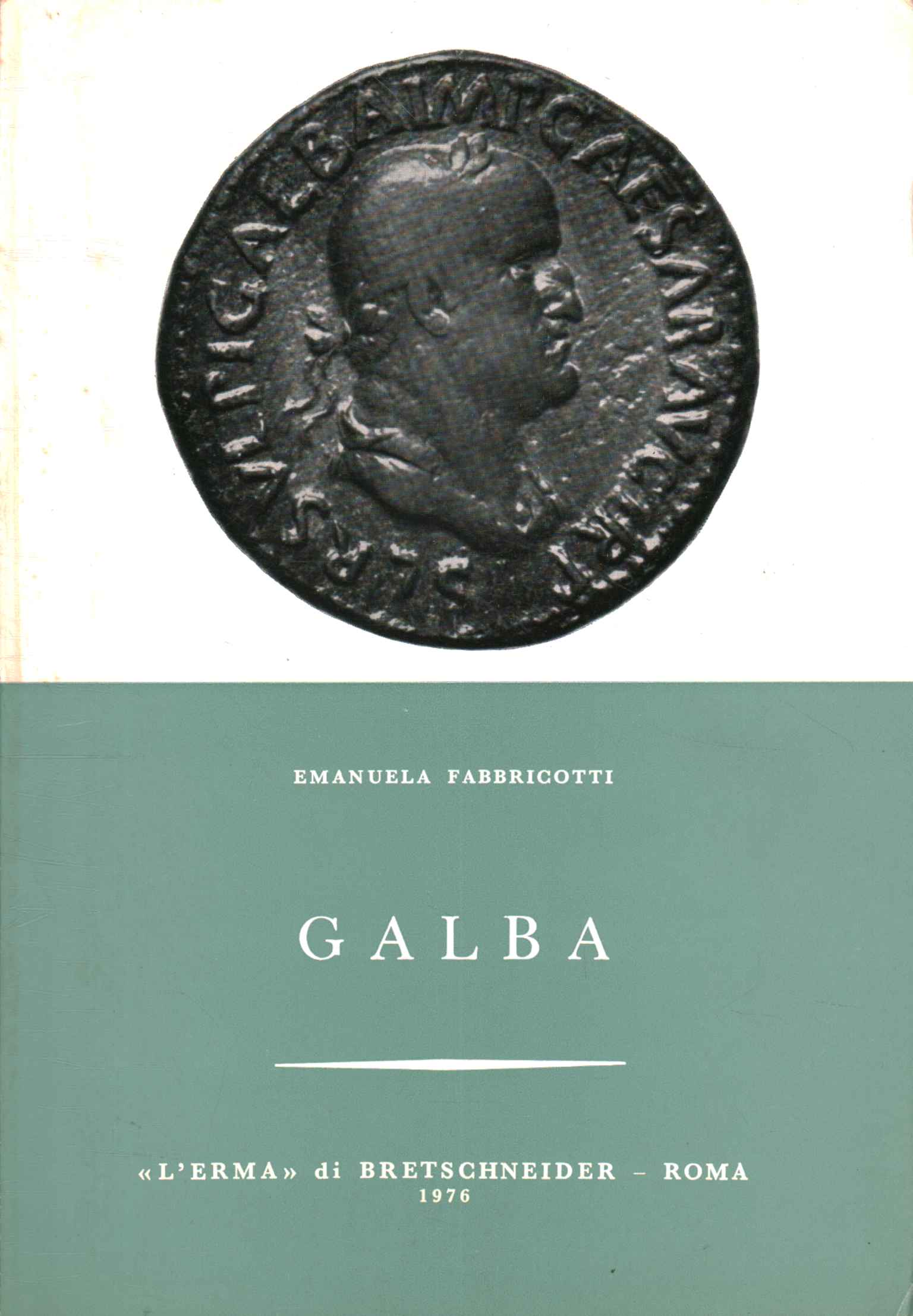 Libri - Storia - Antica,Galba