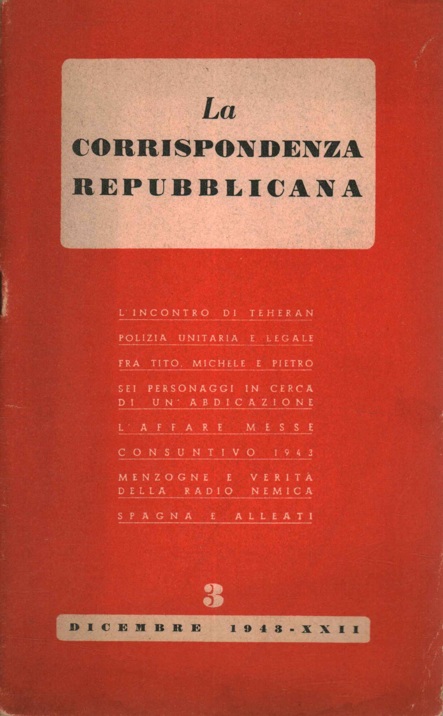 Republikanische Korrespondenz, republikanische Korrespondenz. 1. Dezember, Korrespondenz der Republikaner (1943), heißt es