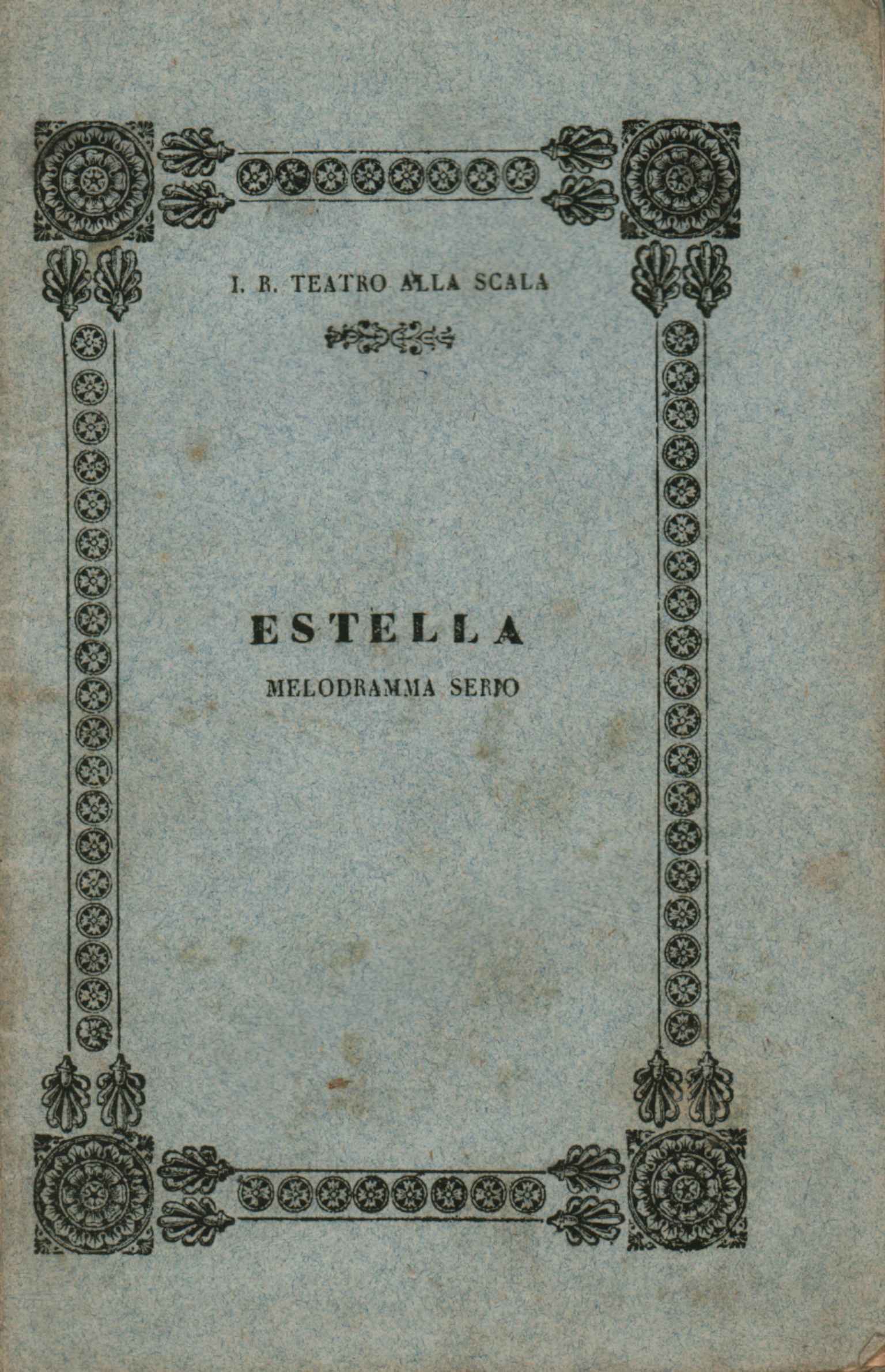 Estella Ernsthaftes Melodram wird aufgeführt