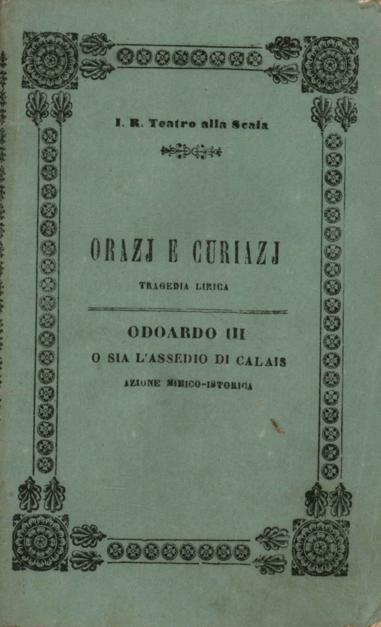 Orazj and Curiazj Lyrical tragedy in three
