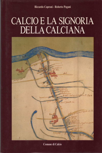 Calcio e la signoria della calciana (s