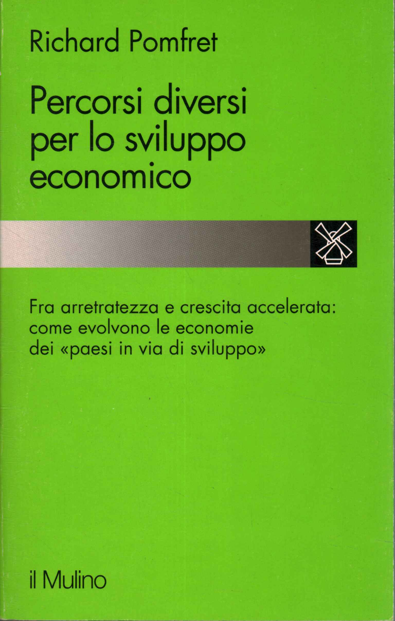 Diferentes caminos para el desarrollo económico