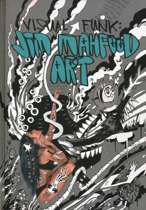 Visual funk. Jim Mahfood art