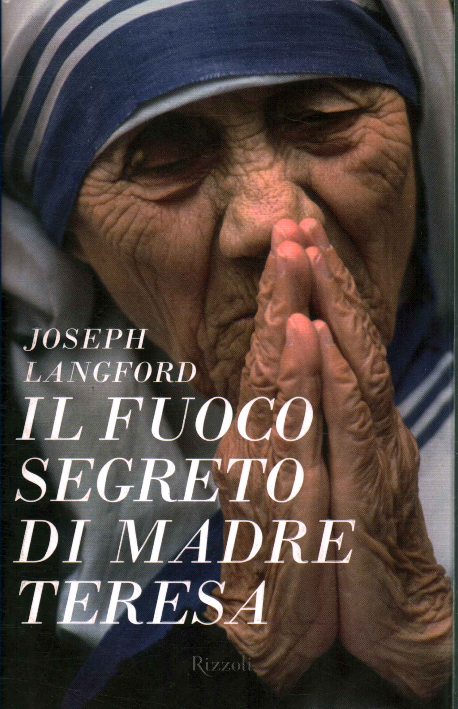 Mother Teresa's secret fire