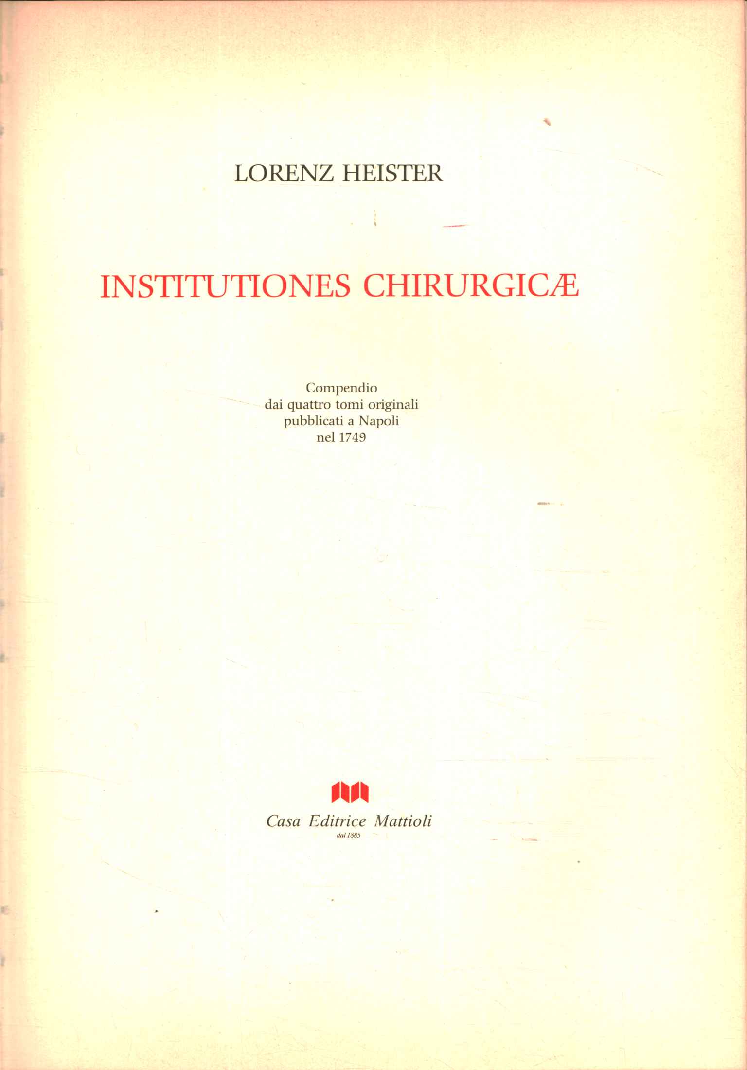 Libri - Scienze - Medicina,Institutiones chirurgicae