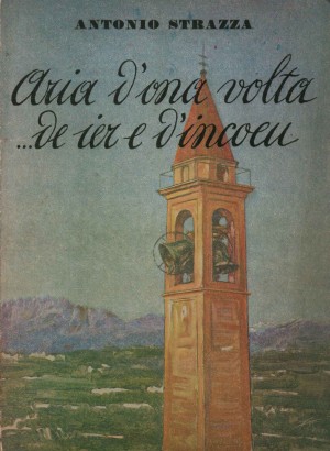 Aria d'una volta...de ier e d'incoeu