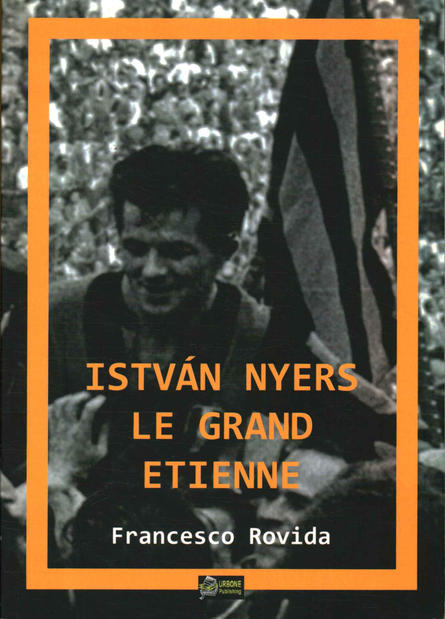 Istiván Nyers. El gran Etienne