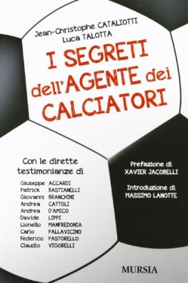 I segreti dell'agente dei calciatori