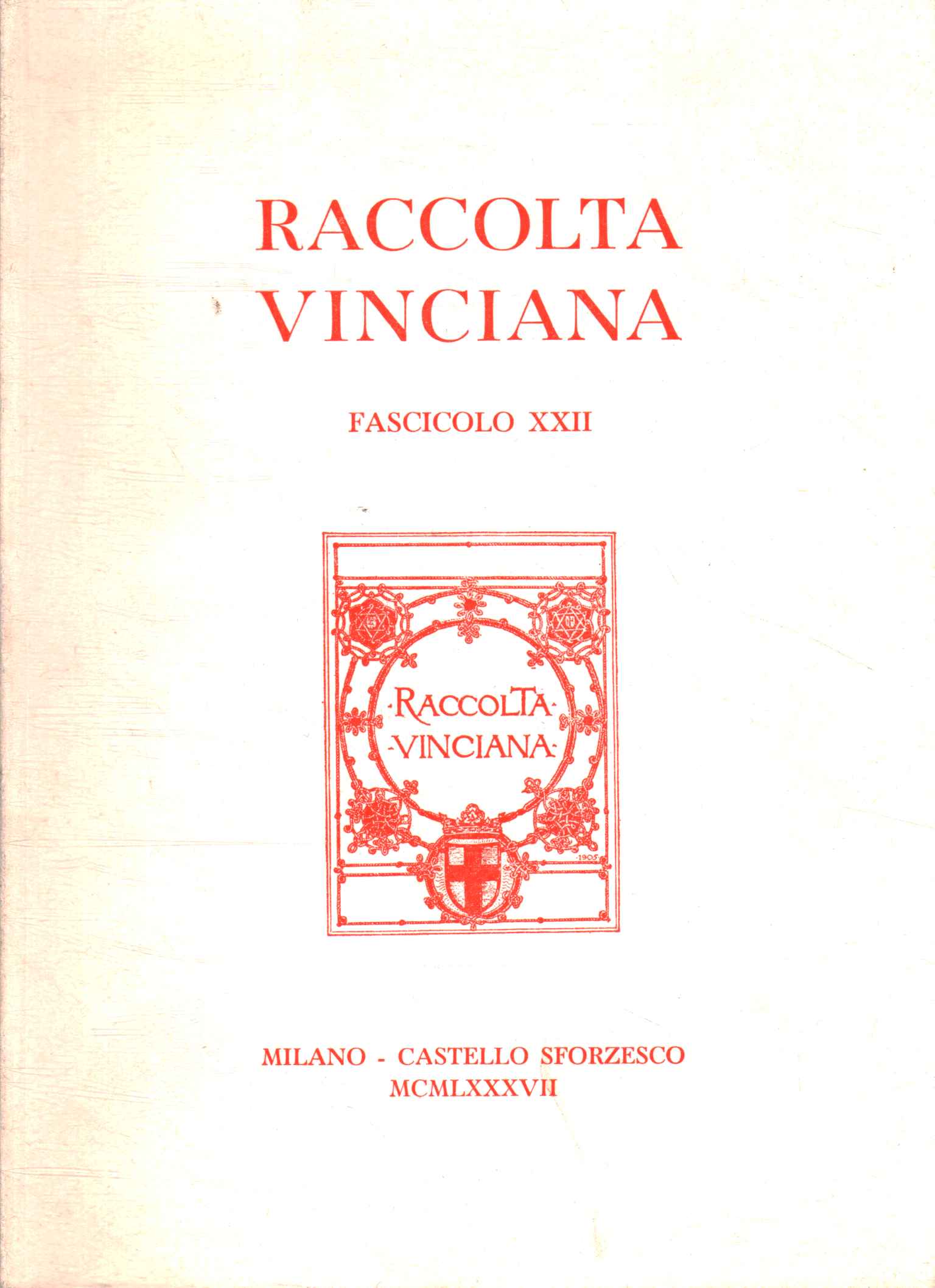 Raccolta Vinciana Fascicolo XXII,Raccolta Vinciana Fascicolo XXII,Raccolta Vinciana Fascicolo XXII,Raccolta Vinciana Fascicolo XXII