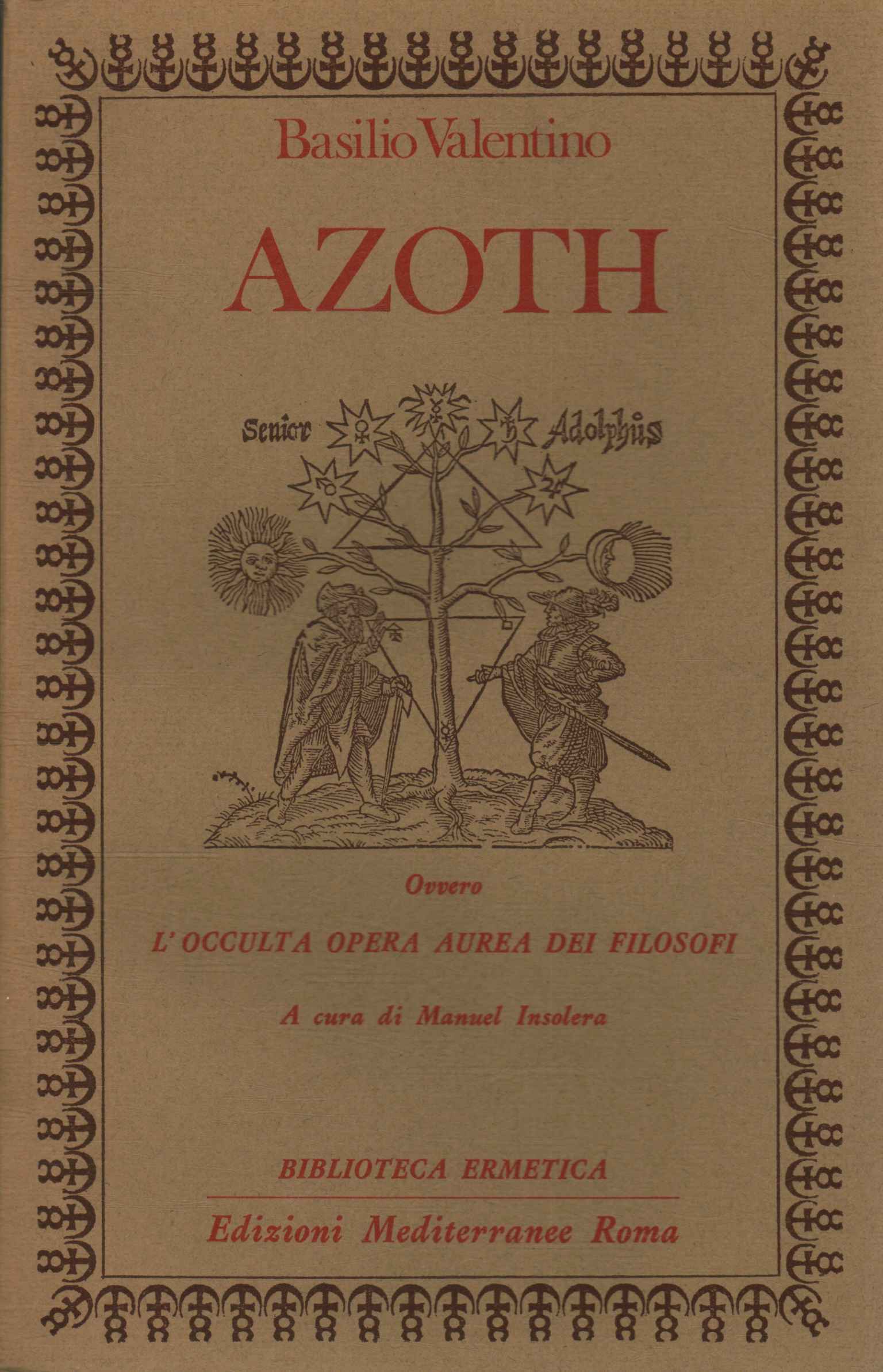 Azoth Or The Occult Golden Work of the Philosophers Basil