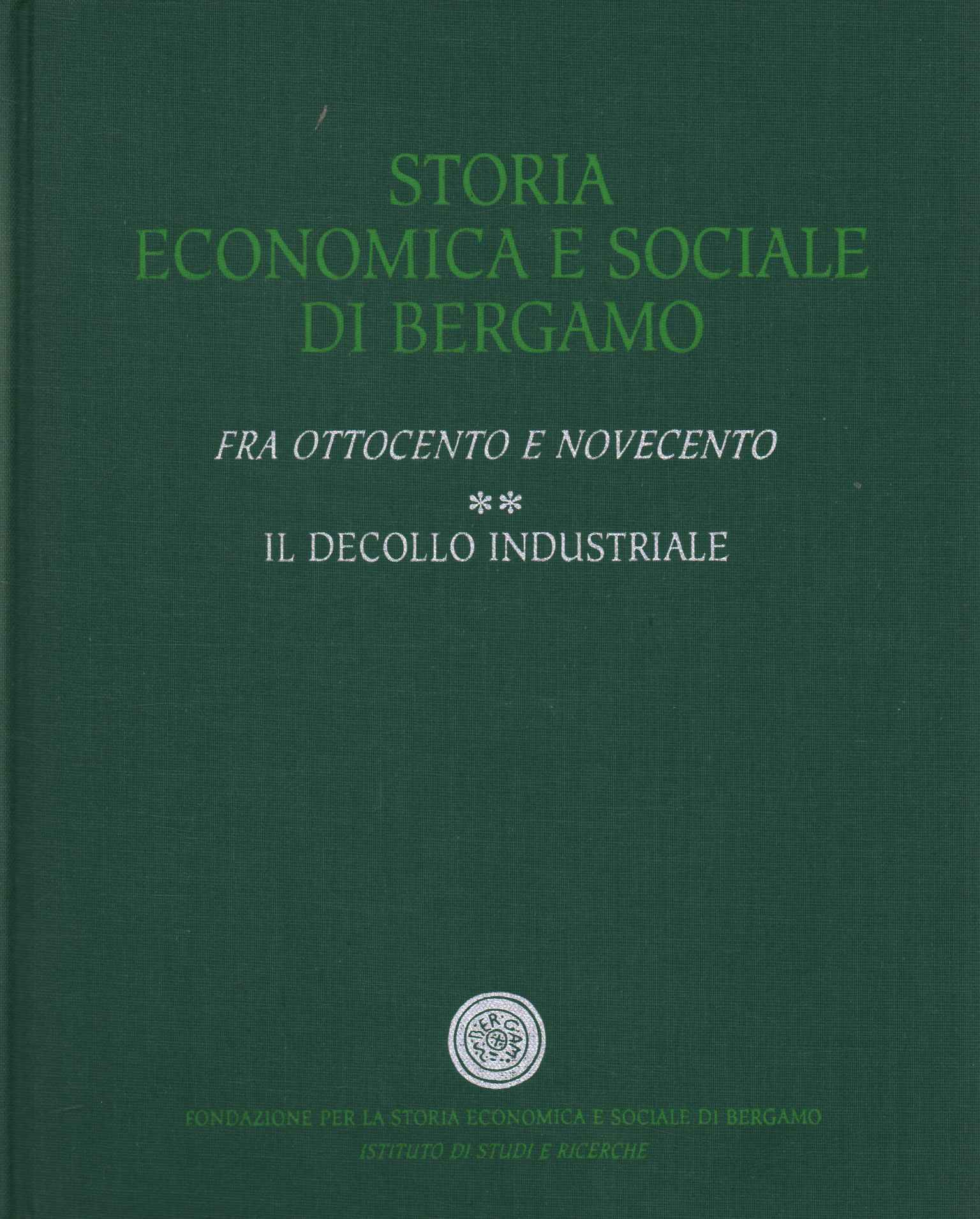 Histoire économique et sociale de Bergame.%2