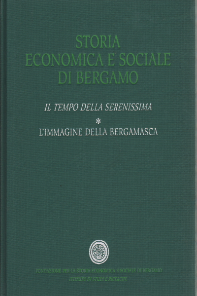 Storia economica e sociale di Bergamo.%2