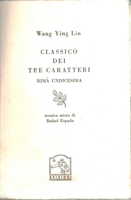 Classico dei tre caratteri. Rima undicesima