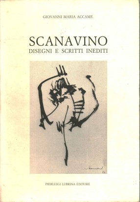 Scanavino. Disegni e scritti inediti