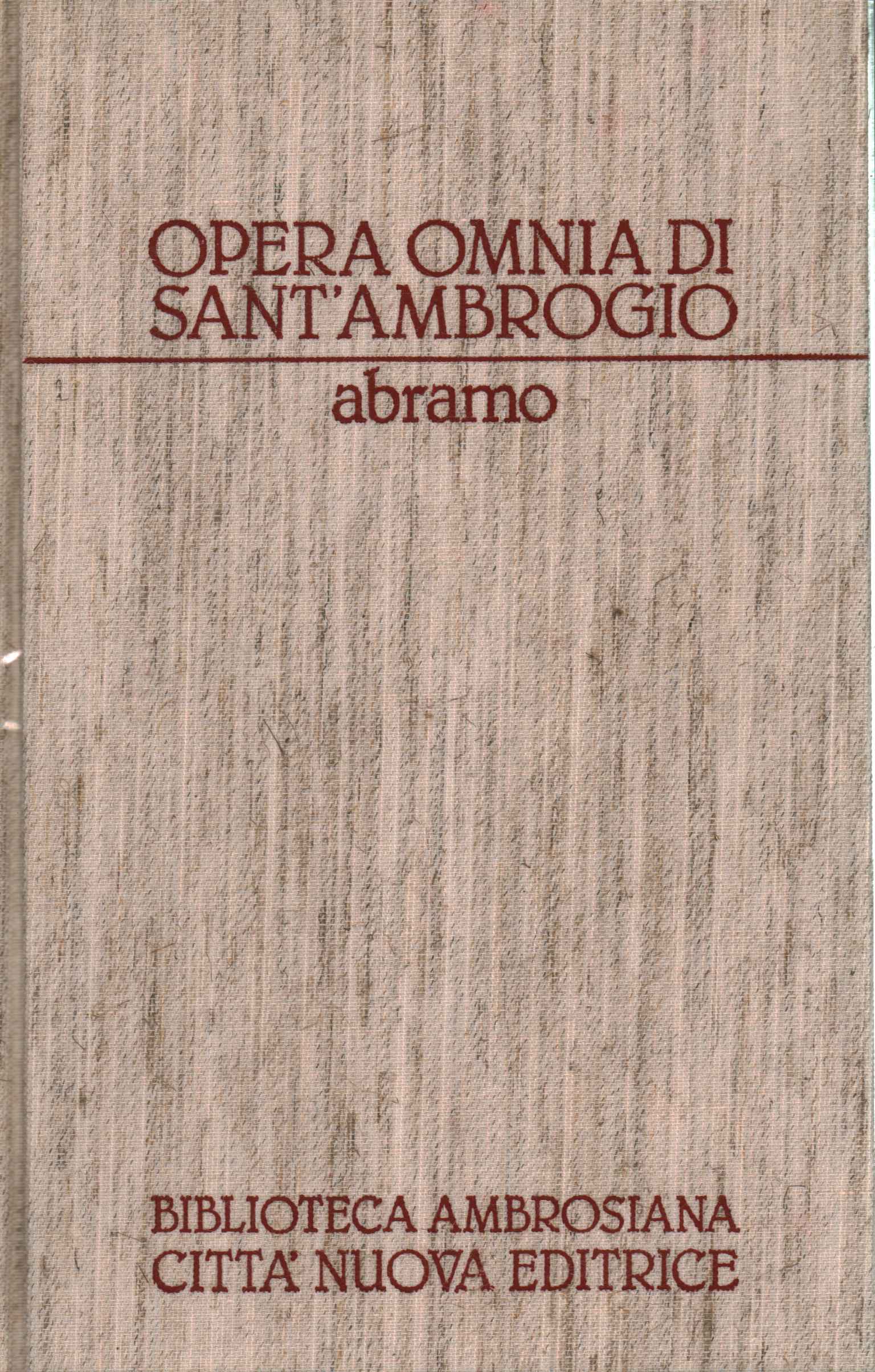 Opera Omnia of Sant'Ambrogio. A, Opera Omnia of Sant'Ambrogio. OR