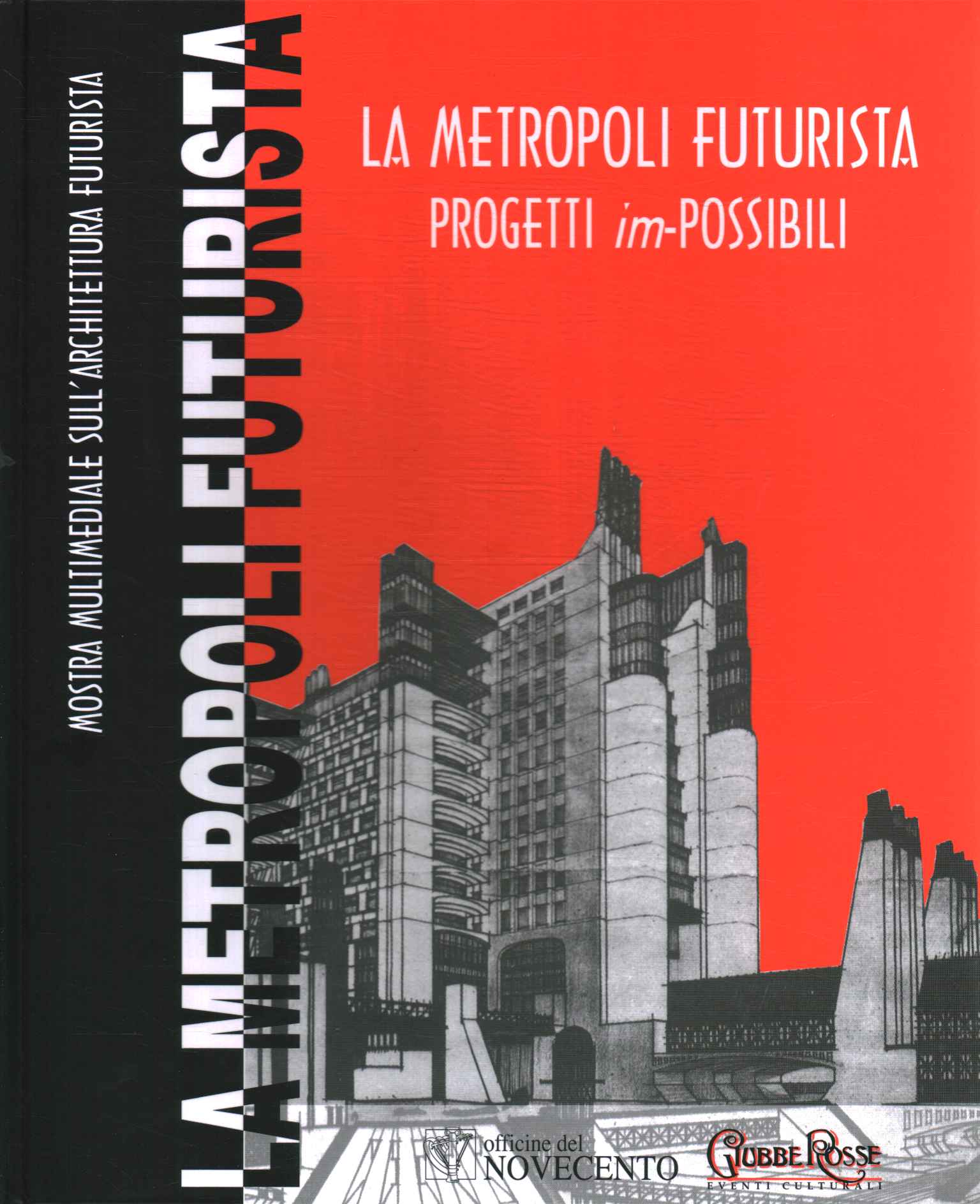 La metrópolis futurista. Proyectos imposibles