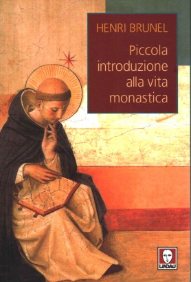 Piccola introduzione alla vita monastica