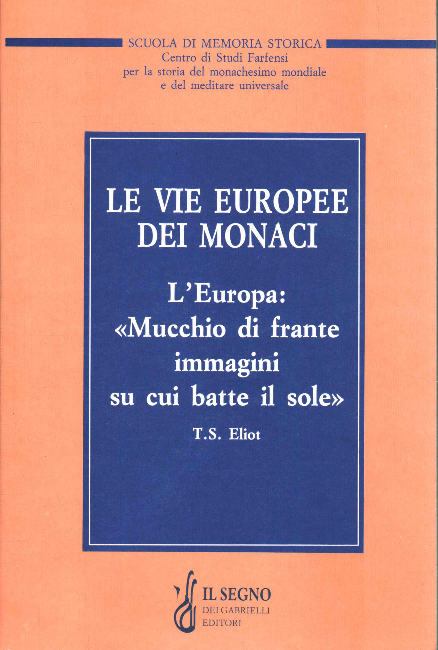 Les voies européennes des moines