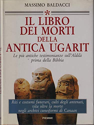 El libro de los muertos del antiguo Ugarit.