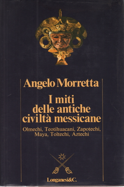 I miti delle antiche civiltà messic