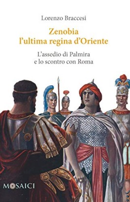 Zenobia, l'ultima regina d'Oriente