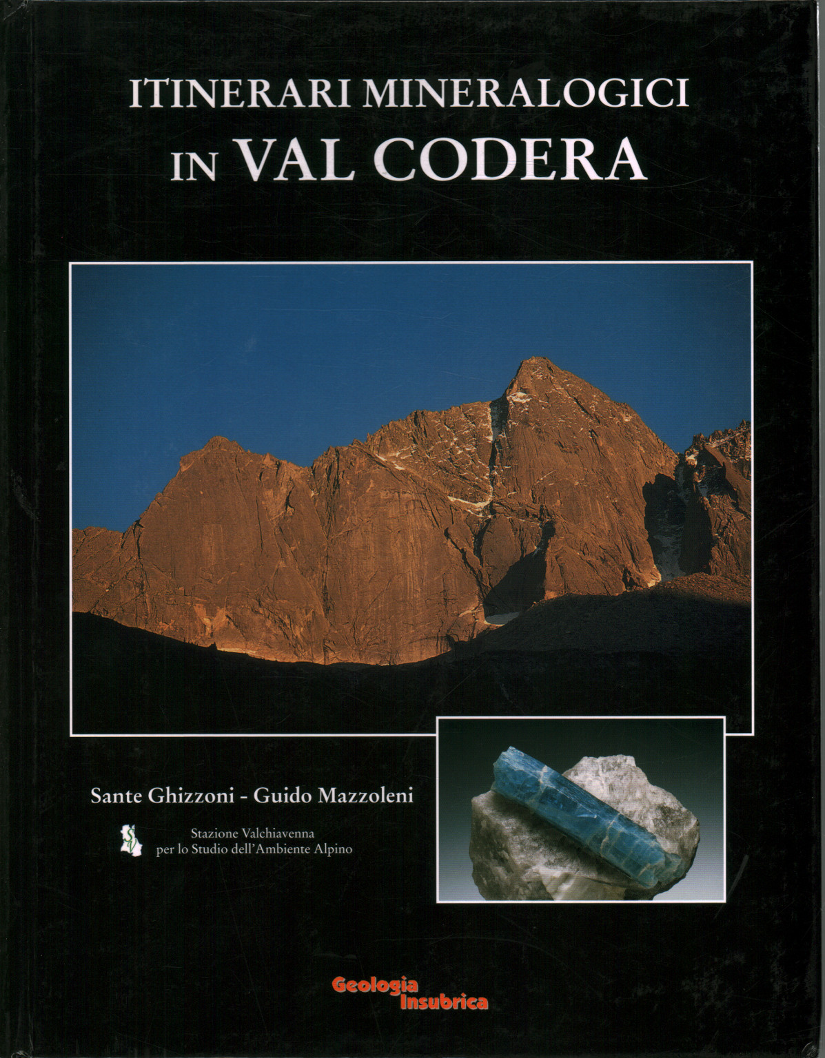 Mineralogische Routen im Val Codera